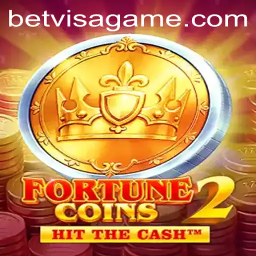 Exploring the Exciting World of FortuneCoins2 and BetVisa
