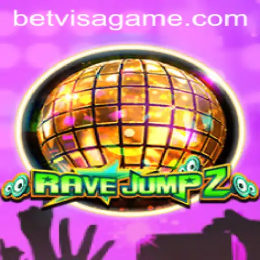 Exciting World of RaveJump2 and BetVisa: A Comprehensive Guide